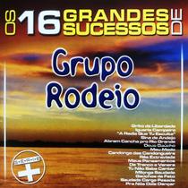 Cd - Grupo Rodeio - Os 16 Grandes Sucessos Cd - Grupo Rodeio - Os 16 Grandes Sucessos