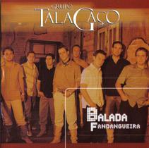 Cd - Grupo Talagaço - Balada Fandangueira Cd - Grupo Talagaço - Balada Fandangueira