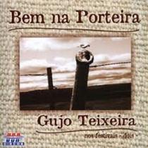 Cd - Gujo Teixeira - Bem Na Porteira - Usa Discos
