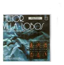 Cd Heitor Villa-lobos - Missa São Sebastião Para Três Vozes - FESTA RECORDS