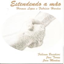 Cd - Hermes Lopes E Fabricio Harden - Estendendo A Mão