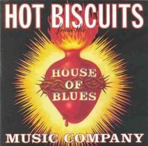 Cd House Of Blues Music Company - Hot Biscuits