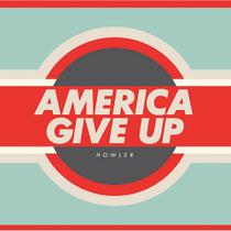 Cd Howler - America Give up Cd Howler - America Give up