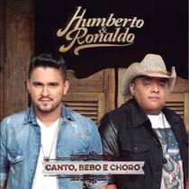 cd humberto & ronaldo*/ canto, bebo e choro