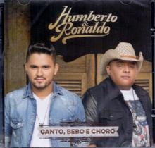 Cd Humberto & Ronaldo - Canto, Bebo E Choro - SOM LIVRE