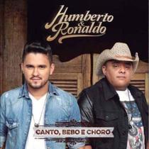 Cd humberto & ronaldo - canto bebo e choro