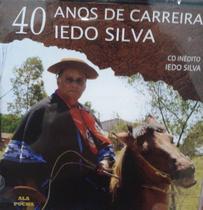 Cd - Iedo Silva - 40 Anos De Carreira - Independente