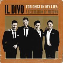 CD Il Divo - For Once In My Life: A Celebration Of Motown - Importado