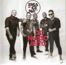 CD Imaginasamba - Do Nosso Jeito CD Imaginasamba - Do Nosso Jeito
