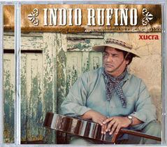 Cd - Indio Rufino - Xucra Cd - Indio Rufino - Xucra