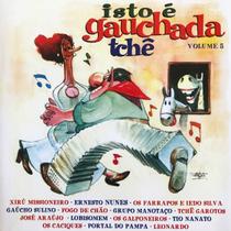 Cd - Isto É Gauchada Tchê - Volume 5