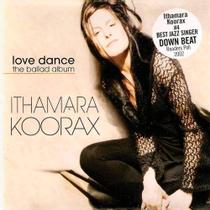 Cd Ithamara Koorax - Love Dance - The Ballad Album Cd Ithamara Koorax - Love Dance - The Ballad Album