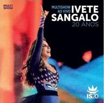 CD Ivete Sangalo - Multishow ao vivo 20 anos