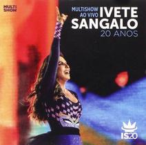 CD Ivete Sangalo - Multishow Ao Vivo 20 Anos