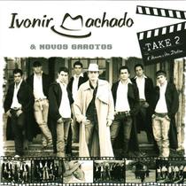 Cd - Ivonir Machado - 8 Homens E Um Destino Cd - Ivonir Machado - 8 Homens E Um Destino