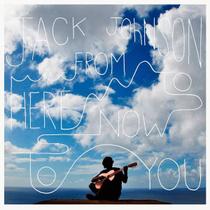 CD Jack Johnson From Here to Now to You DIGIPACK