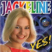 Cd Jackeline - Yes A Menina Fantasia - Sony Music