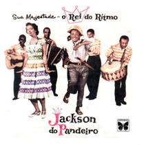 Cd jackson do pandeiro: sua majestade o rei do ritmo