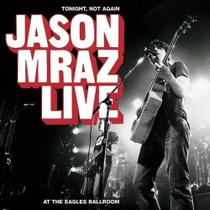 Cd Jason Mr - Live Tonight, Not Again - Warner Music