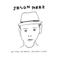 CD Jason Mraz - We Sing, We Dance, We Steal Things - Warner Music