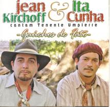 Cd - Jean Kirchoff & Ita Cunha - Gauchos De Fato