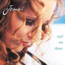 Cd Jenai - Cool Me Down