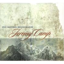 CD Jeremy Camp Stay/ Restored/ Beyond Measure