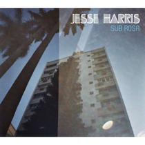 CD Jesse Harris - Sub Rosa - SOM LIVRE