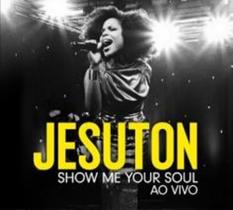 CD Jesuton - Show Me Your Soul: Ao Vivo - 953076 CD Jesuton - Show Me Your Soul: Ao Vivo - 953076