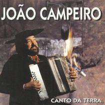 CD - João Campeiro - Canto da Terra - Atração