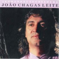 Cd - João Chagas Leite - 18 Grandes Sucessos
