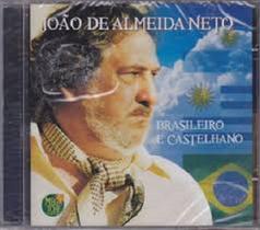 Cd - João De Almeida Neto - Brasileiro e Castelhano