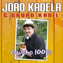 Cd - João Kadela - Gaucho 100% - Vertical