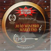 Cd João Mineiro e Marciano - Relíquias do tempo