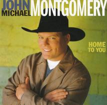 Cd John Michael Montgomery Home To You