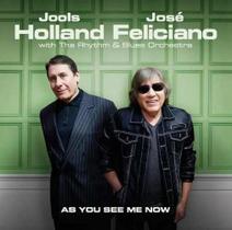 Cd Jools Holland & Jose Feliciano - As You See Me Now Cd Jools Holland & Jose Feliciano - As You See Me Now
