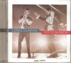 Cd Jorge & Mateus - Como Sempre Feito Nunca - SOM LIVRE