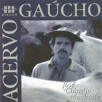 CD - José Cláudio Machado - Acervo Gaúcho - Usa Discos