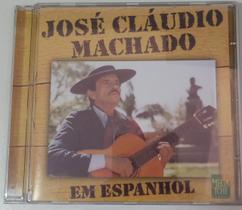 CD José Claudio Machado em Espanhol