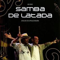 Cd Josildo Sá & Paulo Moura - Samba De Latada - Ao Vivo