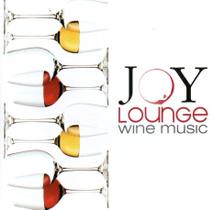 Cd joy lounge: wine music Cd joy lounge: wine music