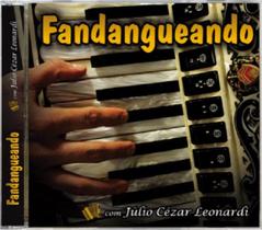 Cd - Julio Cezar Leonardi - Fandangueando Cd - Julio Cezar Leonardi - Fandangueando