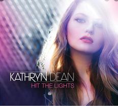 CD Kathryn Dean - Hit the Lights - SOM LIVRE