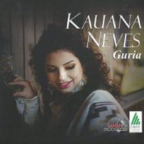 CD - Kauana Neves - Guria CD - Kauana Neves - Guria