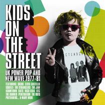 CD Kids On The Street: Power Pop e New Wave do Reino Unido 1977-1981 CD Kids On The Street: Power Pop e New Wave do Reino Unido 1977-1981