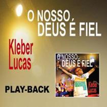 CD Kleber Lucas Nosso Deus é fiel (Play-Back) - Mk Music