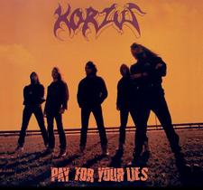 CD - Korzus - Pay For Your Lies (Digipack)