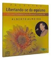 CD - Libertando-se do Egoísmo