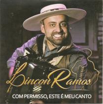 Cd - Lincon Ramos - Com Permisso, Este É O Meu Canto