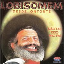 CD - Lobisomem - Desde Ontonte